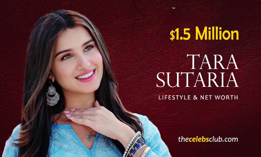 Tara Sutaria Age, Biography, Net worth and quick facts